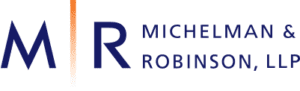 Michelman & Robinson, LLP